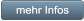 mehr Infos mehr Infos